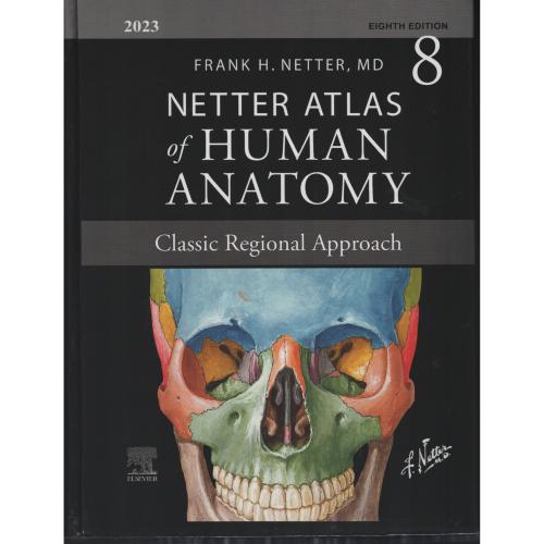 NETTER ATLAS OF HUMAN ANATOMY اطلس نتر (گلاسه رحلی) 2023